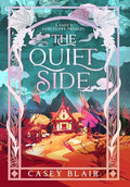 The Quiet Side: A Sage's Sanctuary Prequel - Hardcover