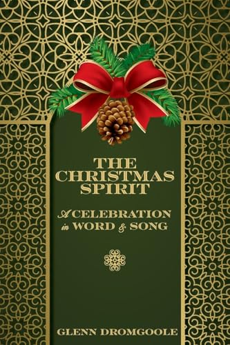 The Christmas Spirit: A Celebration in Word and Song - Paperback