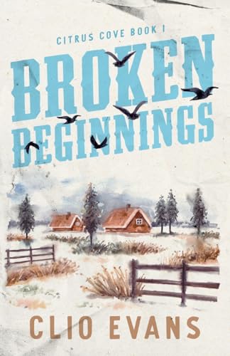 Broken Beginnings: A High Heat Small Town Romance Suspense - Paperback
