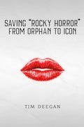 Saving Rocky Horror - From Orphan to Icon - Paperback