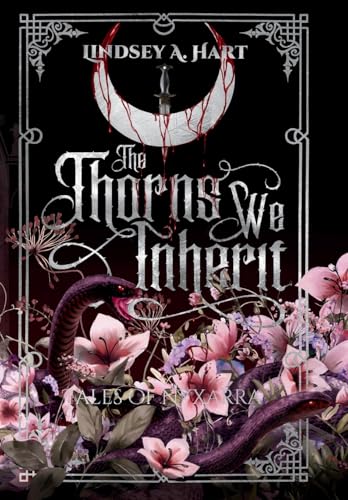 The Thorns We Inherit - Hardcover
