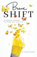 Brave Shift: 30 Mindset Changes to Transform Your Life - Paperback