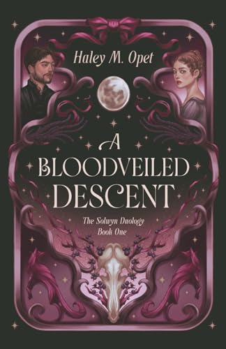 A Bloodveiled Descent: Book One of The Solwyn Duology - Paperback