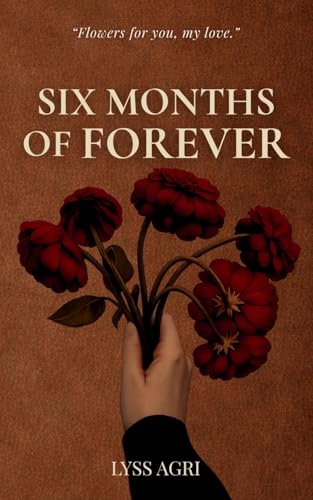 Six Months of Forever - Paperback