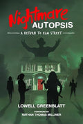 Nightmare Autopsis: A Return to Elm Street - Paperback