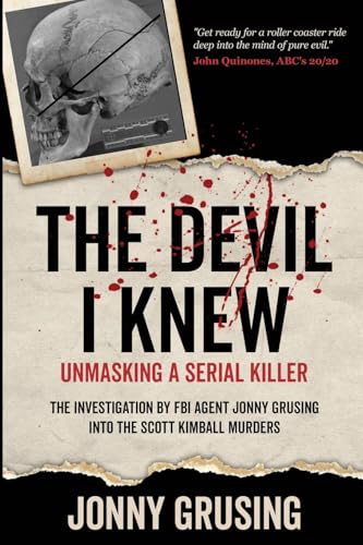 The Devil I Knew: Unmasking a Serial Killer - Paperback