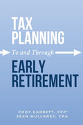 Tax Planning To and Through Early Retirement - Paperback