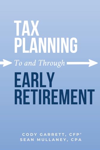 Tax Planning To and Through Early Retirement - Paperback