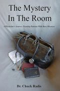 The Mystery in the Room: A Physician's Journey Treating Patients with Rare Diseases - Paperback