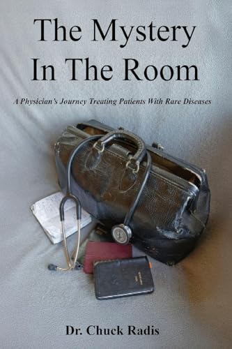 The Mystery in the Room: A Physician's Journey Treating Patients with Rare Diseases - Paperback